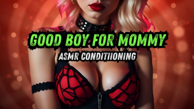 Good Boy For Stepmommy- ASMR Conditioning | Femdom Captivate By Mistress Amethyst