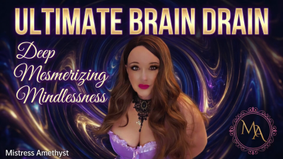 Ultimate Brain Drain | Captivate Video By Mistress Amethyst