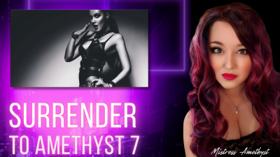 Surrender To Amethyst 7 - Edging Addict Femdom Mind Fuck