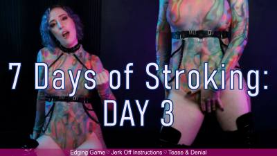7 Days Of Stroking- DAY3- Edging Tease And Denial Game By Miss Faith Rae With Femdom JOI Jerk Off Instructions And Blue Ball Desperation- HD 1080P MP4