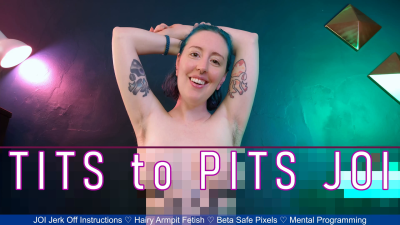 Tits To Pits JOI- Beta Safe Pixel Censored Topless Armpit Fetish Jerk Off Instructions By Miss Faith Rae With Tit Denial And Cum Countdown- HD 1080p MP4