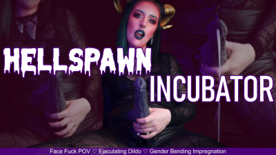 Hellspawn Incubator- Short- Demonic Femdom Face Fuck POV By Miss Faith Rae With Ejaculating Dildo And Gender Bending Impregnation Fantasy- HD 1080p Mp4