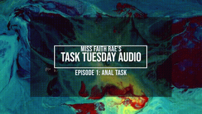 Task Tuesday Audio #1 Anal