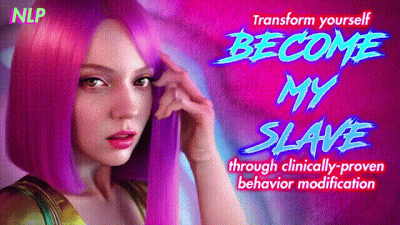 Become My Slave Through Clinically-Proven Behavior Modification
