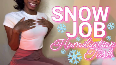 Snow Job Humiliation Task