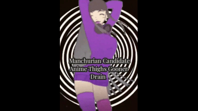Manchurian Candidate Anime Thighs Gooner Drain