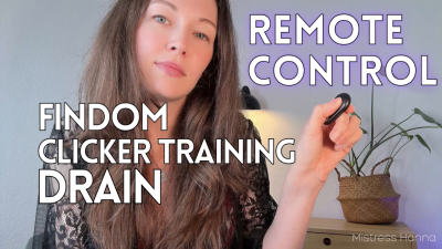 Remote Control - Findom Clicker Training Drain