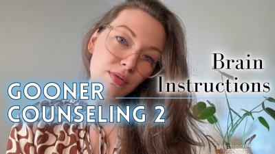 Gooner Counseling 2: Brain Instructions