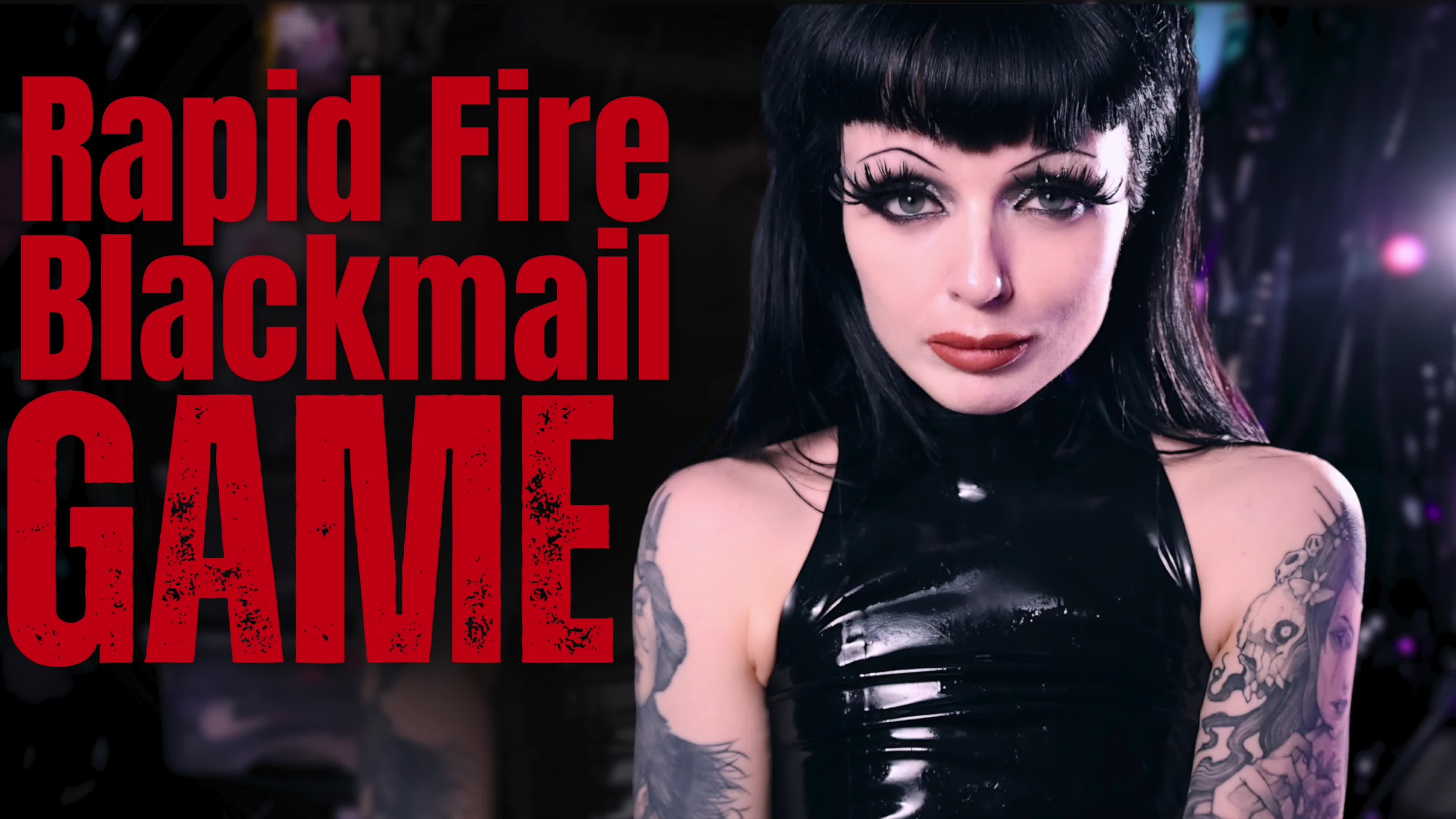 Rapid Fire Blackmail