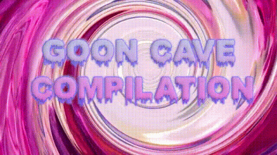 Goon Cave Compiliation