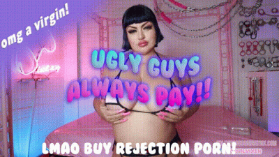 Ugly Guys Always Pay