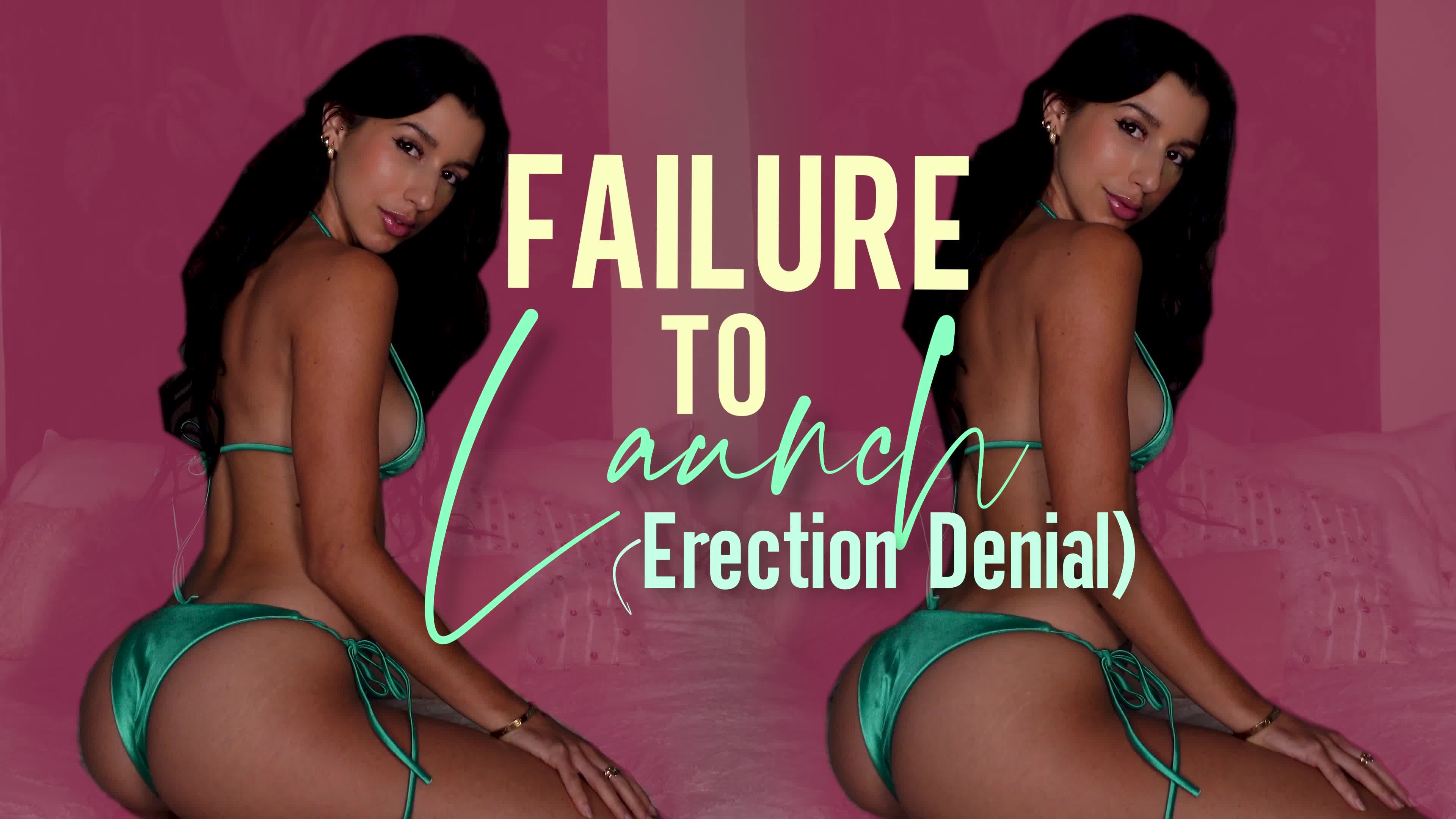 Failure To Launch (Erection Denial)