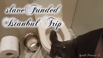 My Slave Funded Istanbul Trip
