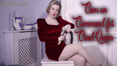 Cum On Command For Cruel Queen