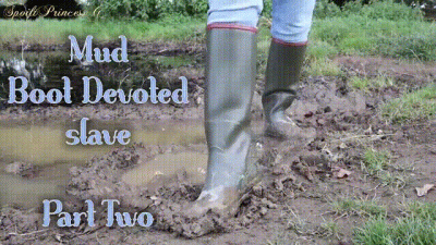 Mud Boot Devoted Slave Part Two
