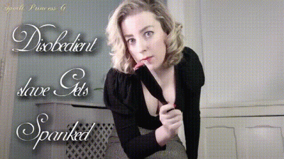 Disobedient Slave Gets Spanked