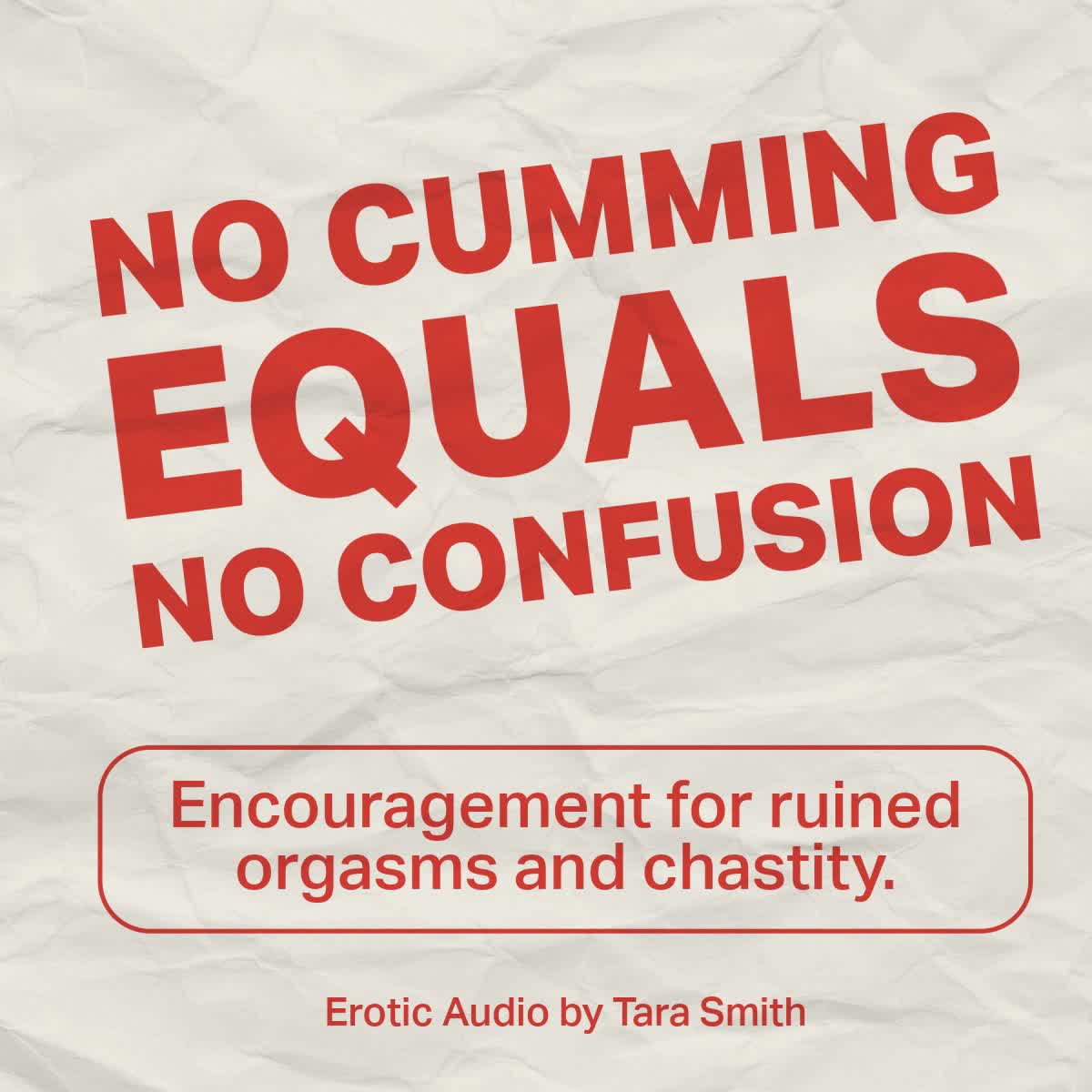 No Cumming Equals No Confusion- Chastity And Ruined Orgasm Encouragement