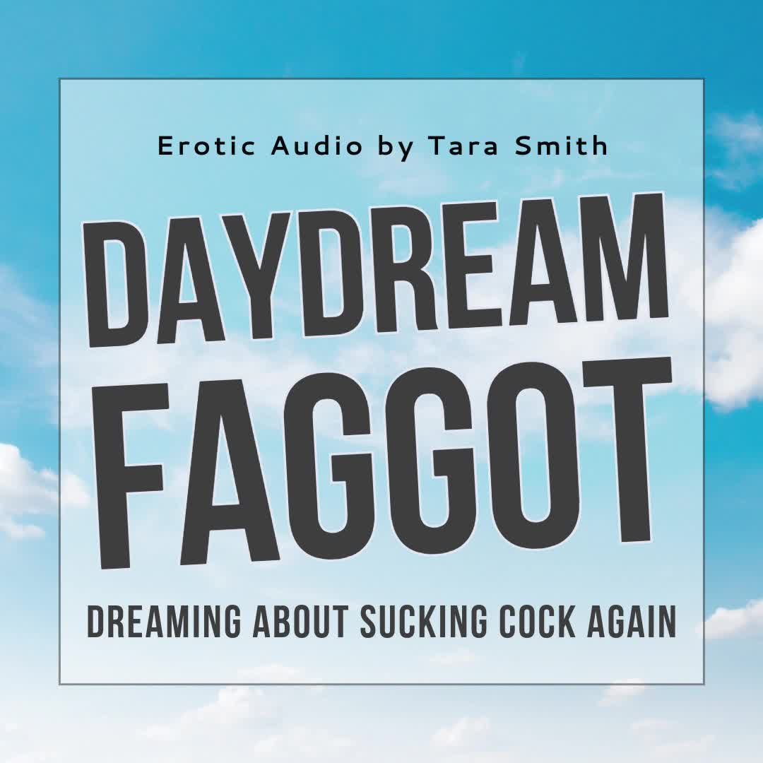 Daydream Faggot Dreaming Of The Second Time Encouragement Audio Only