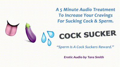 Cock Sucker. An Audio Treatment To Increase Your Craving For Cock & Sperm By Tara Smith
