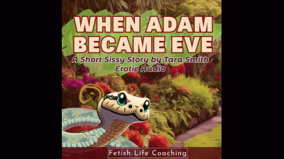 When Adam Became Eve A Short Sissy Story By Tara Smith Crossdressing Humiliation