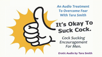 It's Ok To Suck Cock! Cock Sucking Encouragement For Men Erotic Audio