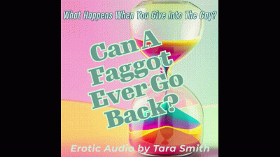 Can A Faggot Ever Go Back Audio Only Fagboi Rabbit Hole Encouragement