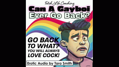 Can A Gayboy Ever Go Back? Bi Gay Cock Sucking Encouragement Fetish Erotic Audio By Tara Smith