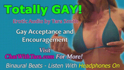 Totally Gay! Homoerotic Gay Encouragement Mesmerizing Erotic Audio By Tara Smith