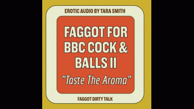 Faggot For BBC Cock & Balls Dirty Talk Humiliation Audio Only