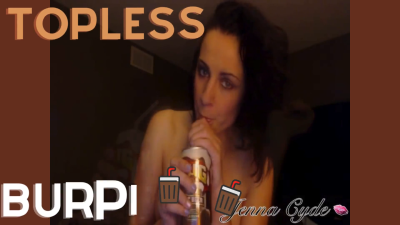 JennaCyde - Topless Burping - iWantClips    