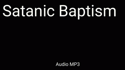 Satanic Baptism Authentic Occult Rites