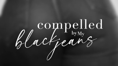 Compelled By My Black Jeans