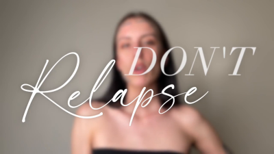 Don't Relapse