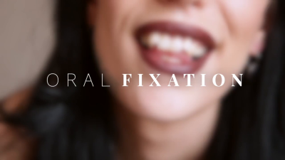 Oral Fixation