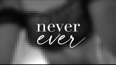 Never Ever