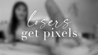 Losers Get Pixels