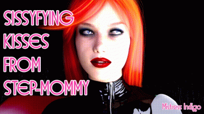 Sissyfying Kisses From Step-Mommy