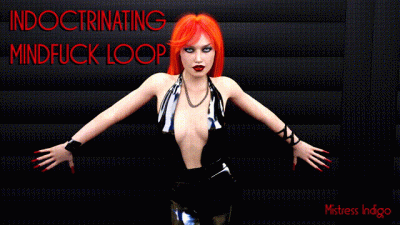 Indoctrinating Mindfuck Loop