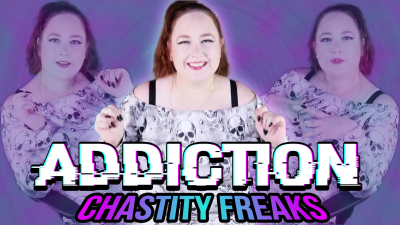 Addiction For Chastity Freaks
