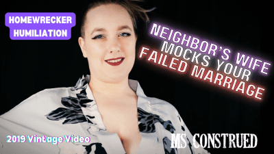 Neighbor's Wife Mocks Your Failed Marriage