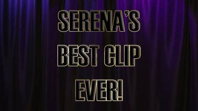 Serena's Best Clip Ever!