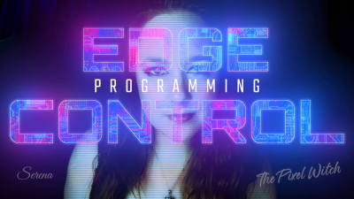 Glitch Into Gooning: Edge Control Programming
