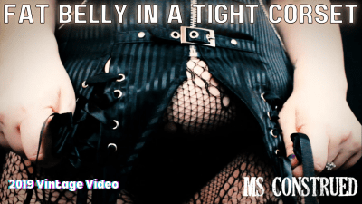 Fat Belly In A Tight Corset