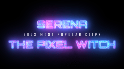 2023 Serena's Most Popular Clips (HD)