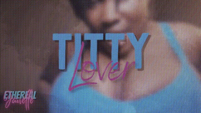 Titty Lover
