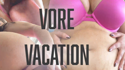 Vore Vacation!