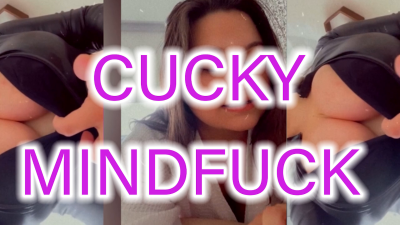 Cucky Mindfuck!