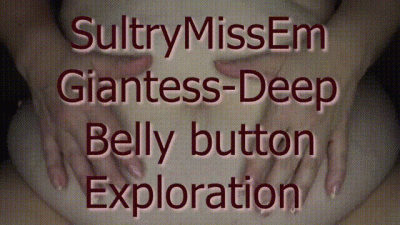 Giantess Deep Belly Button Exploration