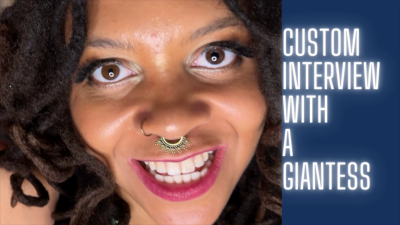 Interview With A Giantess