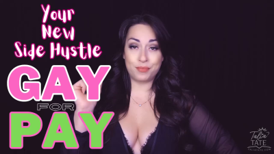 Your New Side Hustle Gay For Pay